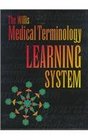 The Willis Medical Terminology Learning System