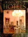 Grand Oriental Hotels/from Cairo to Tokyo 18001939