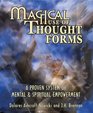 Magical Use of Thought Forms A Proven System of Mental  Spiritual Empowerment