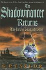 The Shadowmancer Returns The Curse of Salamander Street