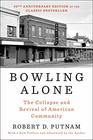 Bowling Alone Revised and Updated The Collapse and Revival of American Community