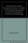 Estimating Controls Systems for Hvac A Guide to Pricing Temperature Controls Systems for Commercial Buildings