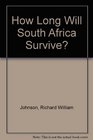 How Long Will South Africa Survive
