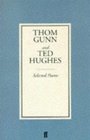 Thom Gunn Ted Hughes  Selected Poems