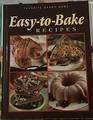 Easy-to-bake Recipes (Favorite Brand Name)