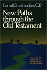 New Paths Through the Old Testament