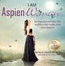 I am AspienWoman The Unique Characteristics Traits and Gifts of Adult Females on the Autism Spectrum