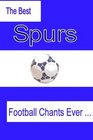 The Best Spurs Football Chants Ever