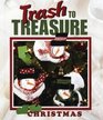 Trash to Treasure Christmas (Trash to Treasure)