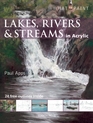 Lakes Rivers  Streams in Acrylic