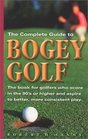 The Complete Guide to Bogey Golf