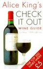 Alice King's Check It Out Wine Guide Summer