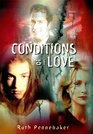 Conditions of Love