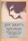 Last Night's Stranger One Night Stands and Other Staples of Modern Life