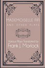 Mademoiselle Fifi and Other Plays
