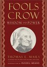 Fools Crow Wisdom and Power