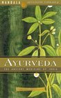 Ayurveda: A Holistic Approach To Health (Wisdom Library)