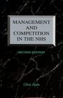 Management and Competition in the NHS second edition