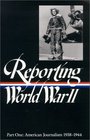 Reporting World War II  American Journalism 19381944
