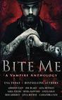 Bite Me A Vampire Anthology