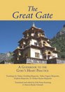 The Great Gate A Guidebook to the Guru's Heart Practice Dispeller of All Obstacles
