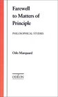 Farewell to Matters of Principle Philosophical Studies