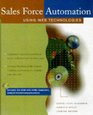 Sales Force Automation Using Web Technologies