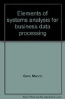 Elements of systems analysis for business data processing