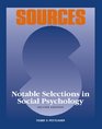 Sources Notable Selections in Social Psychology