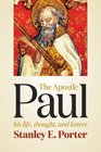The Apostle Paul His Life Thought and Letters