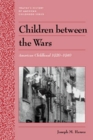 Children between the Wars American Childhood 19201940