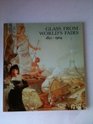 Glass from World's Fairs 18511904