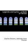 Legends and Lyrics  a Book of Verses