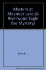 Mystery at Meander Lake