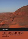 The Second Rush Mining and the Transformation of Australia