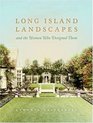 Long Island Landscapes and the Women Who Designed Them