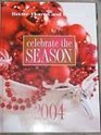 Better Homes and Gardens Celebrate the Season 2004