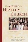 The Measure of a Healthy Church How God Defines Greatness in a Church