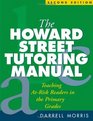 The Howard Street Tutoring Manual Second Edition  Teaching AtRisk Readers in the Primary Grades