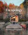 Escapology Modern Cabins Cottages and Retreats
