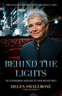 Behind the Lights The Extraordinary Adventure of a Mum and Her Family