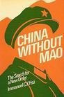 China Without Mao The Search for a New Order