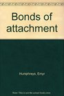 Bonds of Attachment