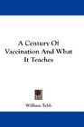 A Century Of Vaccination And What It Teaches