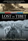 Lost in Tibet: The Untold Story of Five American Airmen, a Doomed Plane, and the Will to Survive