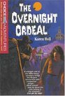 The Overnight Ordeal (Choice Adventures, Bk 16)