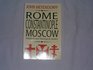 Rome Constantinople Moscow Historical and Theological Studies