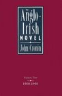 The AngloIrish Novel 190040 Vol 2