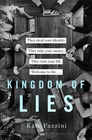 Kingdom of Lies Unnerving Adventures in the World of Cybercrime