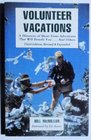 Volunteer Vacations A Directory of Short Term Adventures That Will Benefit YouAnd Others